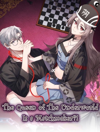 The Queen of The Underworld Is a Matchmaker! The Queen of The Underworld Is a Matchmaker!